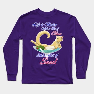 Life is Better with Class & Sass Long Sleeve T-Shirt